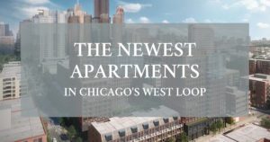 The newest apartments in Chicago's West Loop