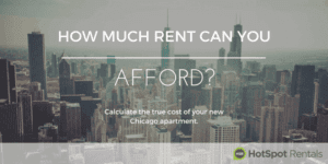 How Much Rent Can You Afford? Calculate the True Cost of your new Chicago Apartment Text Banner